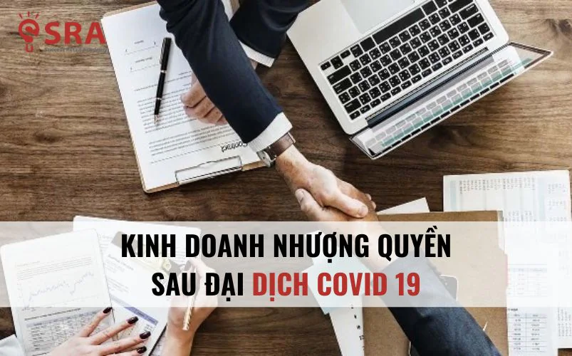 Kinh doanh nhượng quyền sau đại dịch Covid 19