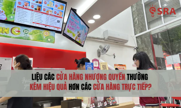 Liệu các cửa hàng nhượng quyền thương mại thường kém hiệu quả hơn các cửa hàng trực tiếp?
