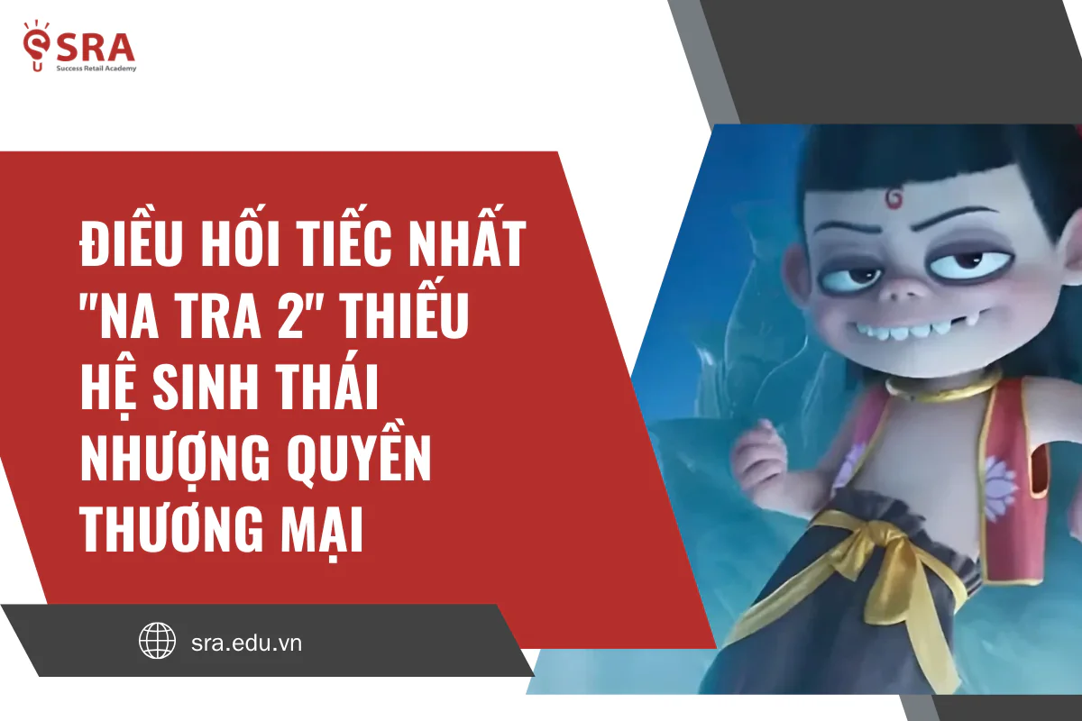 Điều hối tiếc nhất "Na Tra 2" thiếu hệ sinh thái nhượng quyền thương mại
