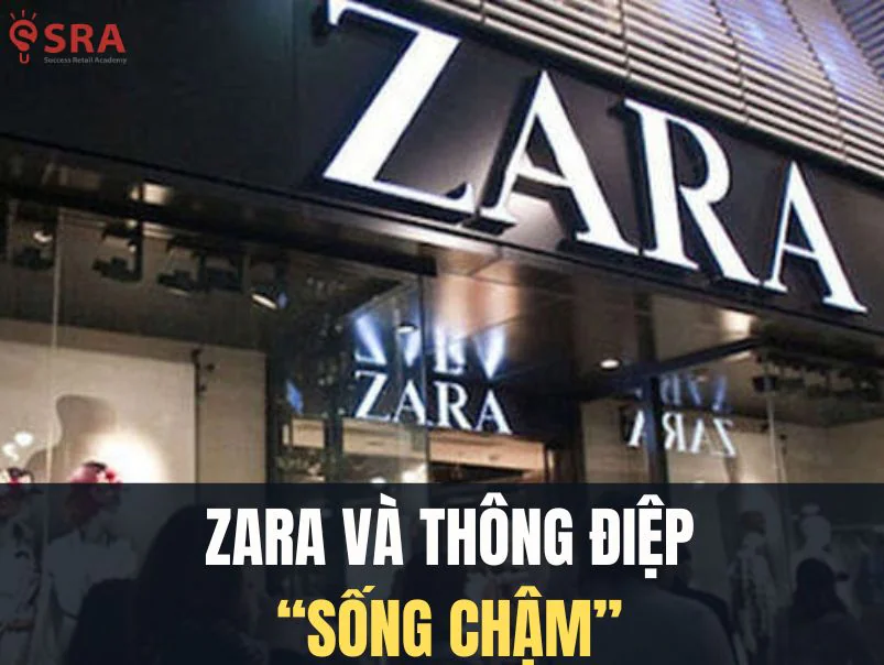 Zara và thông điệp sống chậm