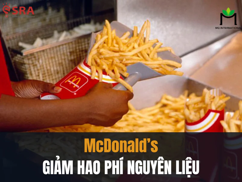 McDonald's giảm hao phí nguyên liệu