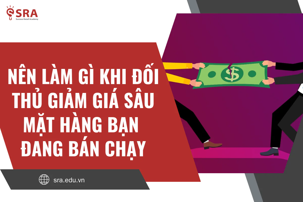 Nên làm gì khi đối thủ giảm giá mặt hàng bạn đang bán chạy?