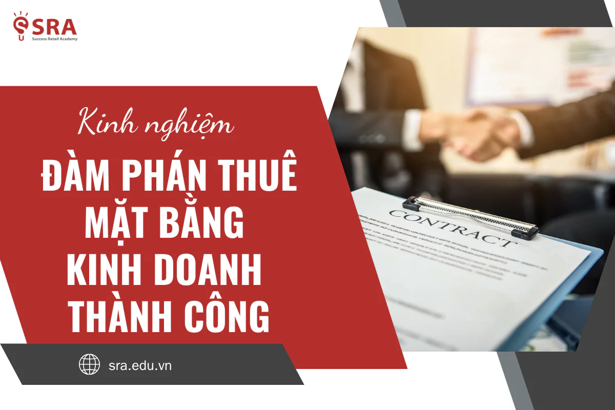 Kinh nghiệm đàm phán thuê mặt bằng kinh doanh thành công