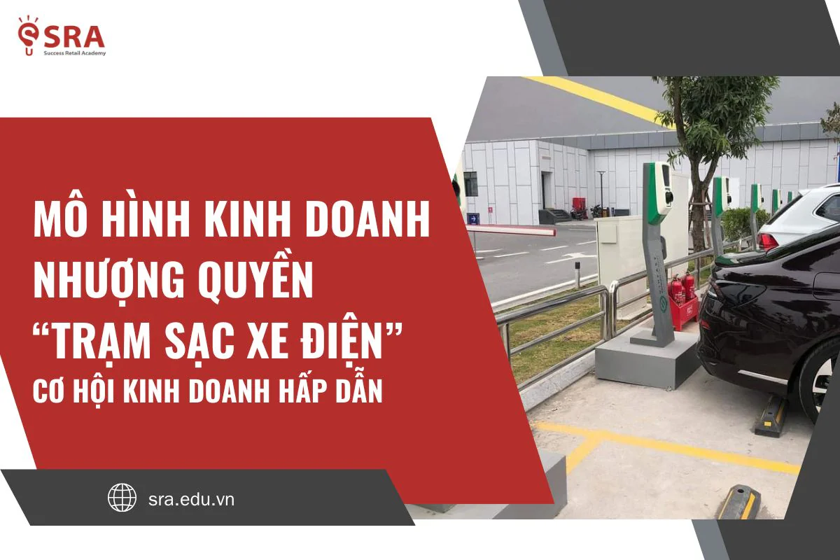 Mô hình kinh doanh nhượng quyền trạm sạc xe điện