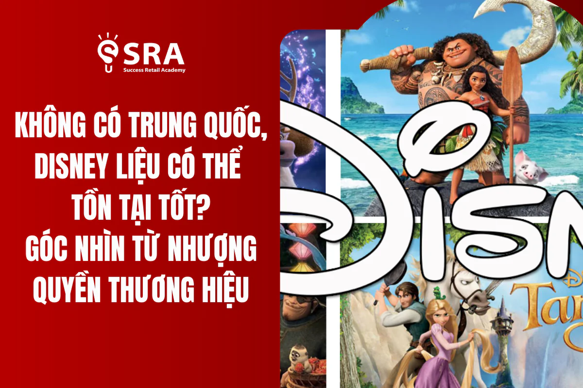 Không có Trung Quốc, Disney có thể tồn tại tốt? Góc nhìn từ nhượng quyền thương hiệu