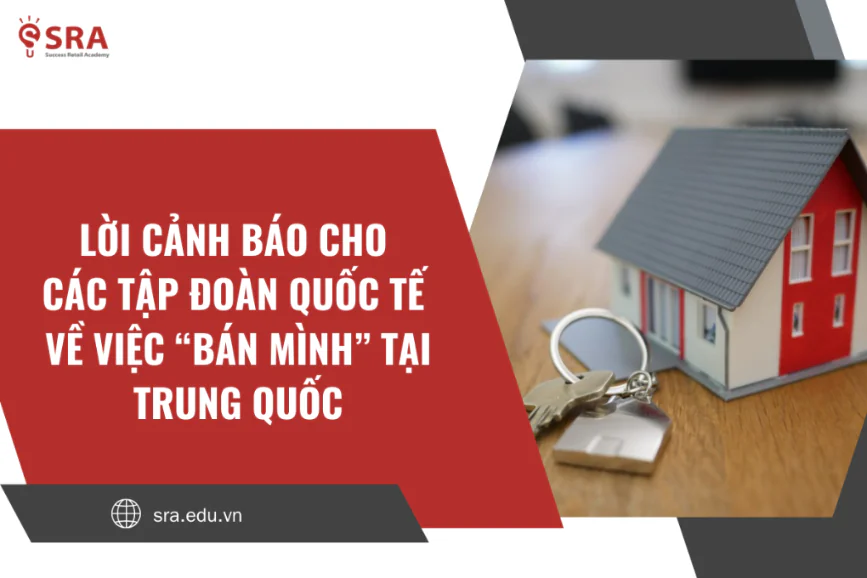 Lời cảnh báo cho các tập đoàn quốc tế về việc “bán mình” tại trung quốc