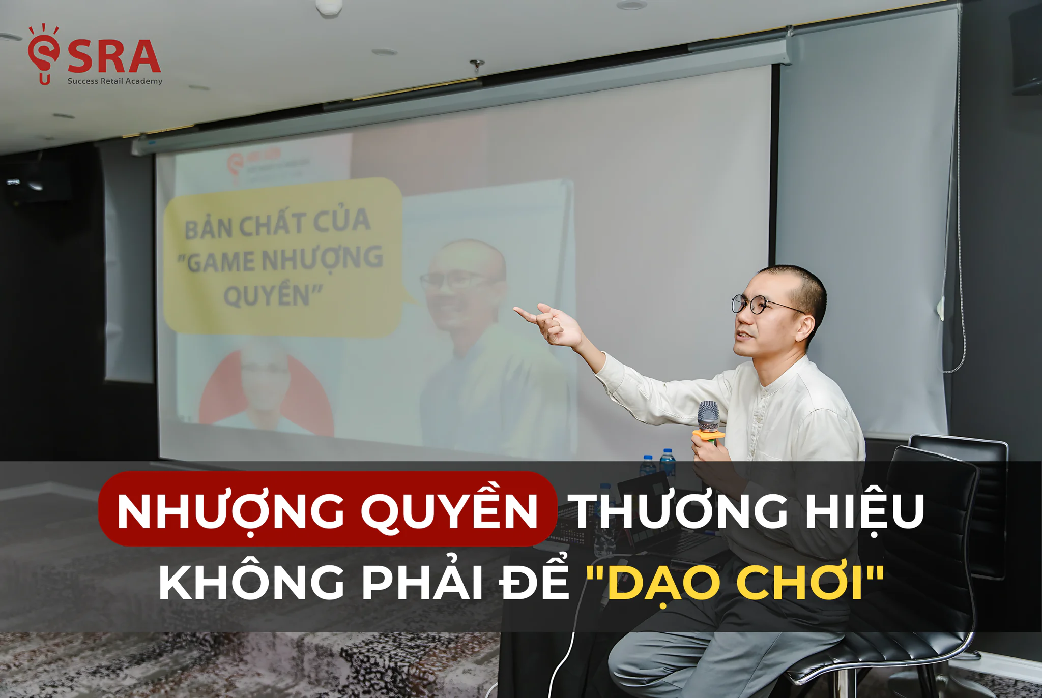 Nhượng quyền thương hiệu không phải để 'dạo chơi'