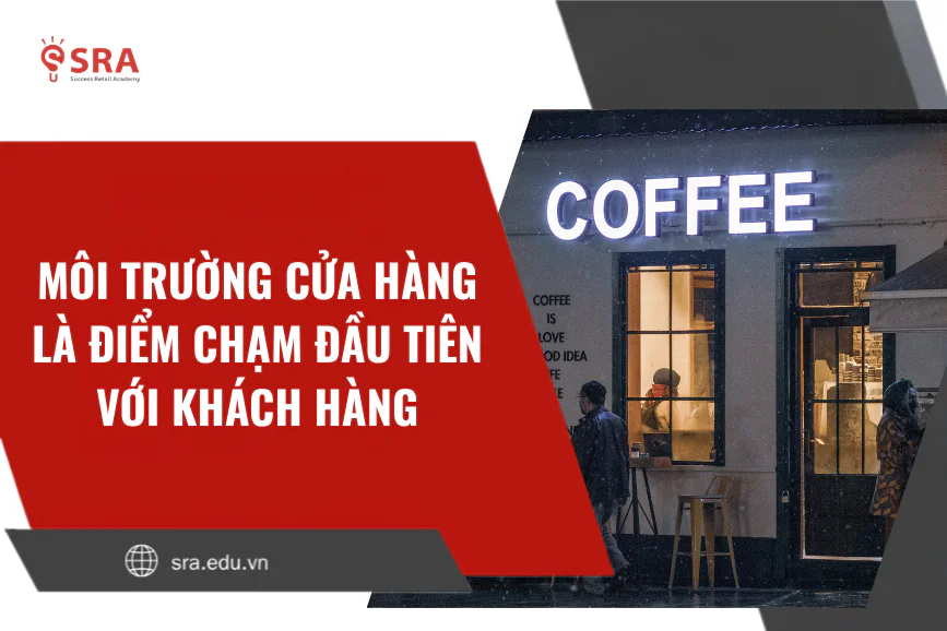 Tư duy kinh doanh mới | Phần 6 trong mô hình "9 yếu tố cốt lõi": Môi trường cửa hàng - Biển hiệu nổi bật có thể tăng tới 30% tỷ lệ khách bước vào cửa hàng